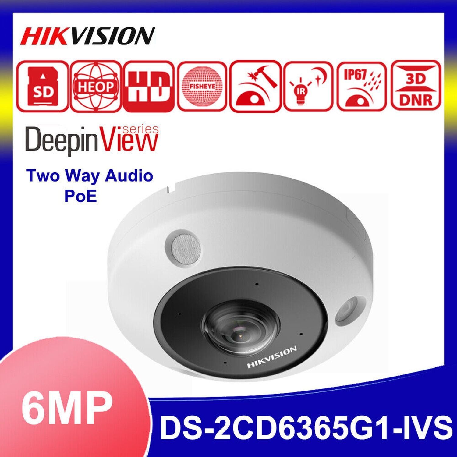 Cámara Hikvision IP FISHEYE IP 6MP IR 15m DS-2CD6365G1-IVS(1.16mm)