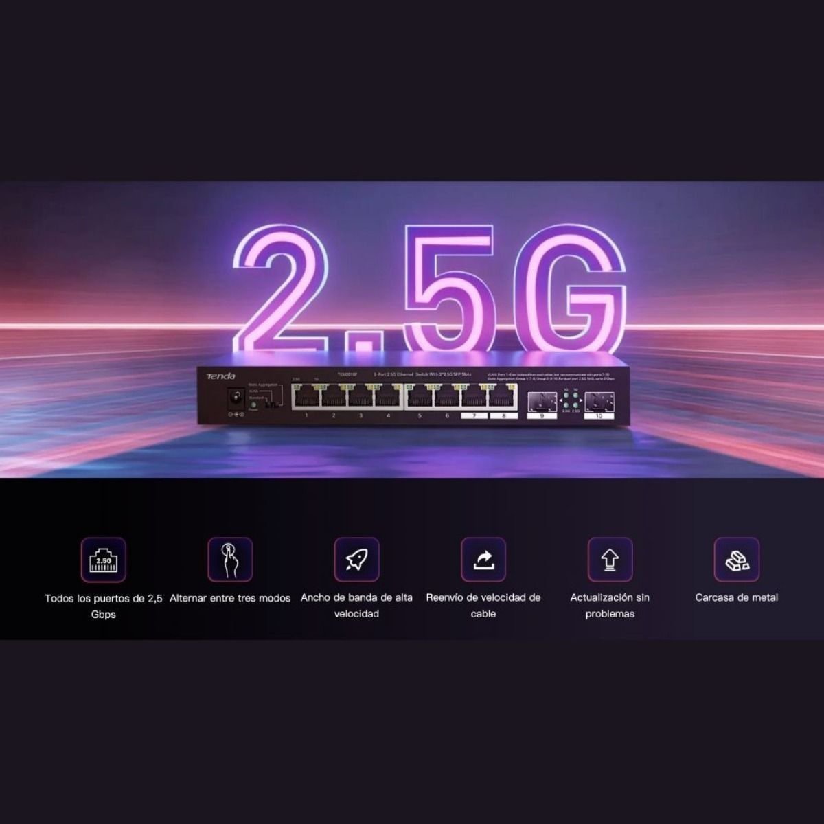 SWITCH TENDA 8 PUERTOS 2.5 GIGABIT+2 PUERTOS SFP 2.5 GIGABIT - GRUPO CONTROL - TEM2010F - SWITCH